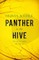 Panther in the Hive