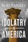 Idolatry in America