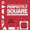 Perfectly Square