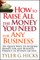 How to Raise All the Money You Need for Any Business