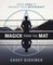 Magick from the Mat