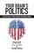Your Brain's Politics