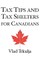 Tax Tips and Tax Shelters for Canadians