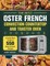 The Best Oster French Convection Countertop and Toaster Oven Cookbook