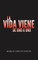 La Vida Viene de Uno a Uno