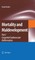 Mortality and Maldevelopment