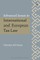 Advanced Issues in International and European Tax Law