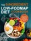 The 5-ingredient Low-FODMAP Diet Cookbook