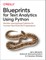 Blueprints for Text Analytics Using Python