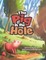 The Pig in the Hole