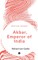 Akbar, Emperor of India