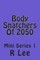 Body Snatchers Of 2050