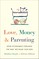 Love, Money, and Parenting