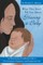 What They Don't Tell You about Having a Baby