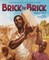 Brick by Brick