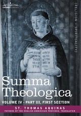 Summa Theologica, Volume 4 (Part III, First Section) Summa Theologica, Volume 4 (Part III, First Section)