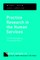 Practice Research in the Human Services