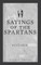 Sayings of the Spartans