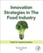 Innovation Strategies in the Food Industry