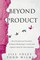 Beyond Product