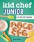 Kid Chef Junior
