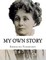 My Own Story