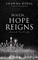 When...Hope Reigns
