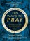 Ten Ways to Pray