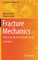 Fracture Mechanics