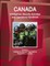 Canada Intelligence, Security Activities and Operations Handbook Volume 1 Intelligence Service Organizations, Regulations, Activities