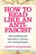 How to Read Like an Anti-Fascist