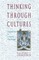Thinking Through Cultures