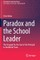 Paradox and the School Leader