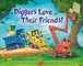 Sayres, B: Diggers Love Their Friends!