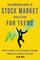 The Modern Guide to Stock Market Investing for Teens