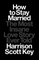 How to Stay Married