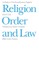 Religion, Order, and Law