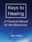 Keys to Healing
