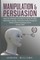 Manipulation and Persuasion