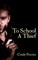 To School A Thief