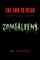 The End is Near Volume 1 - Zombaliens