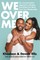 We Over Me