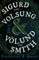 Sigurd the Volsung and VÃ¶lund the Smith - Tales of Two Norse Heroes