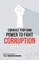 Embrace Your Own Power to Fight Corruption