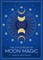 The Little Book of Moon Magic