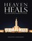 Heaven Heals: (By Understanding Abraham's Covenant)
