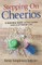 Stepping on Cheerios