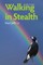 Walking in Stealth