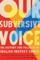 Our Subversive Voice
