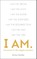 I Am